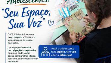 CRAS inicia novo projeto com adolescentes: �Seu Espa�o, Sua Voz� &128153&10024